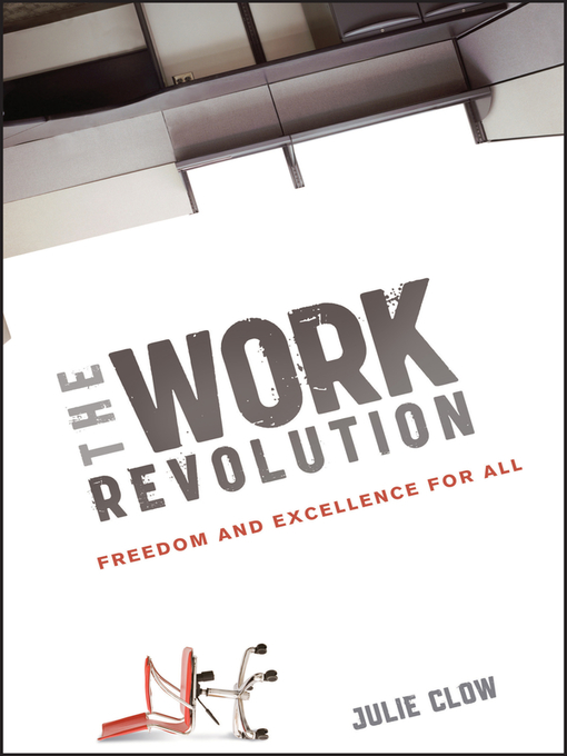 Title details for The Work Revolution by Julie Clow - Available